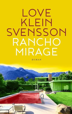 Svensson, Love Klein | Rancho Mirage