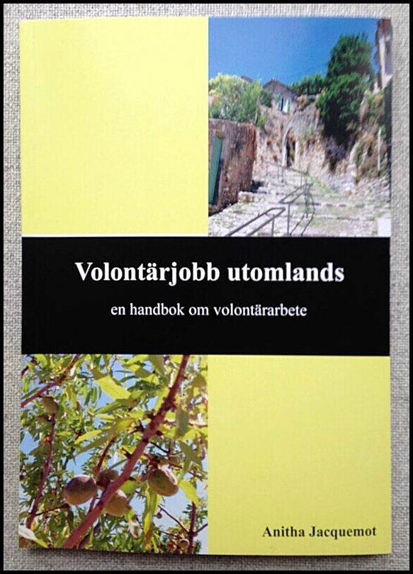 Jacquemot, Anitha | Volontärjobb utomlands : En handbok om volontärarbete