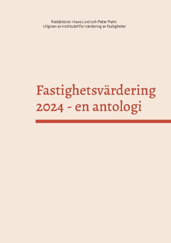 Lind, Hans | Palm, Peter [red.] | Fastighetsvärdering 2024 : En antologi