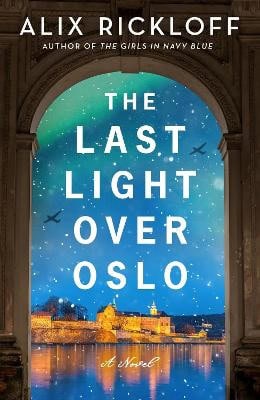 Rickloff, Alix | The Last Light over Oslo