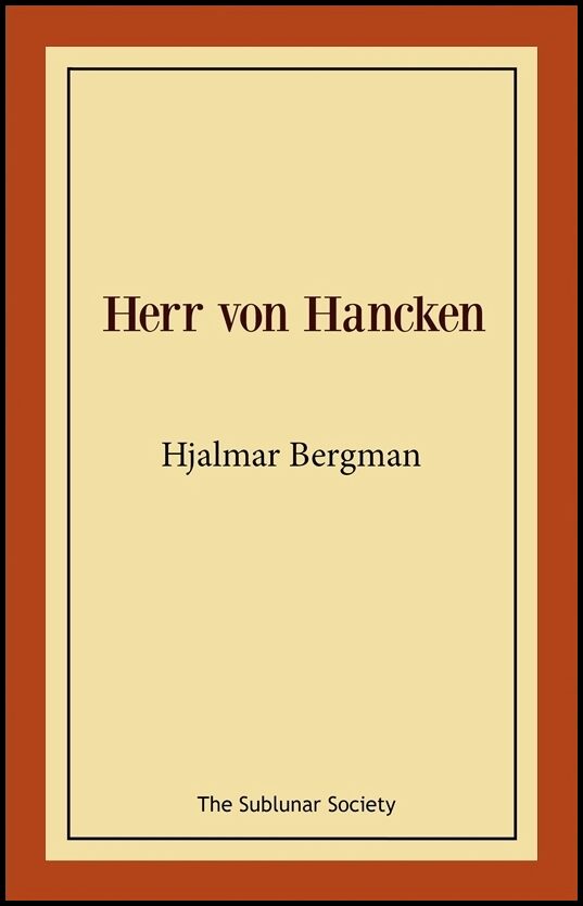 Bergman, Hjalmar | Herr von Hancken