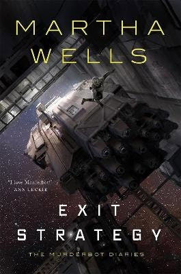 Wells, Martha | Exit Strategy