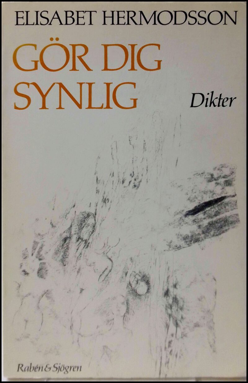 Hermodsson, Elisabet | Gör dig synlig : Dikter