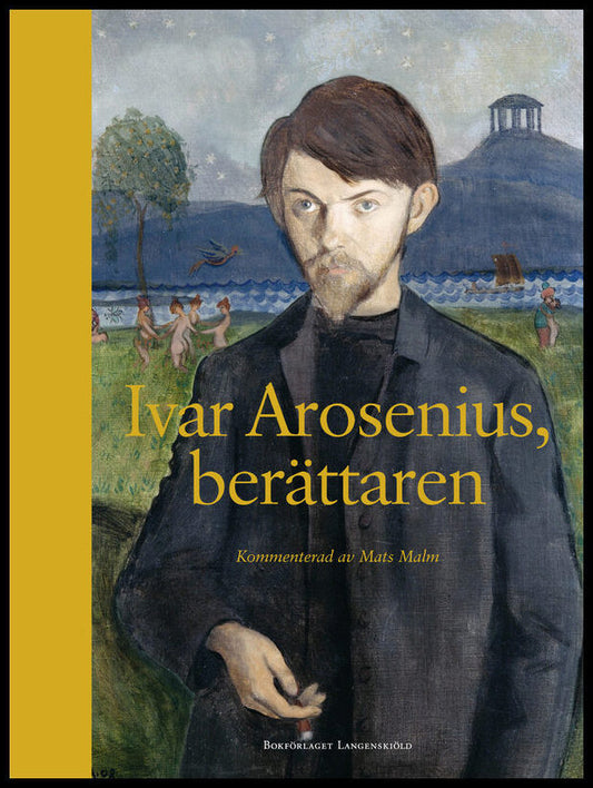 Malm, Mats | Ivar Arosenius, berättaren