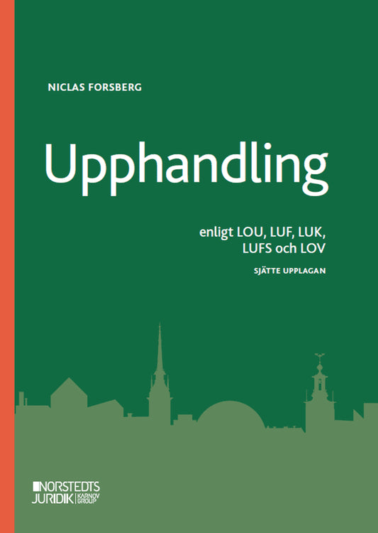 Forsberg, Niclas | Upphandling : Enligt LOU, LUF, LUK, LUFS och LOV