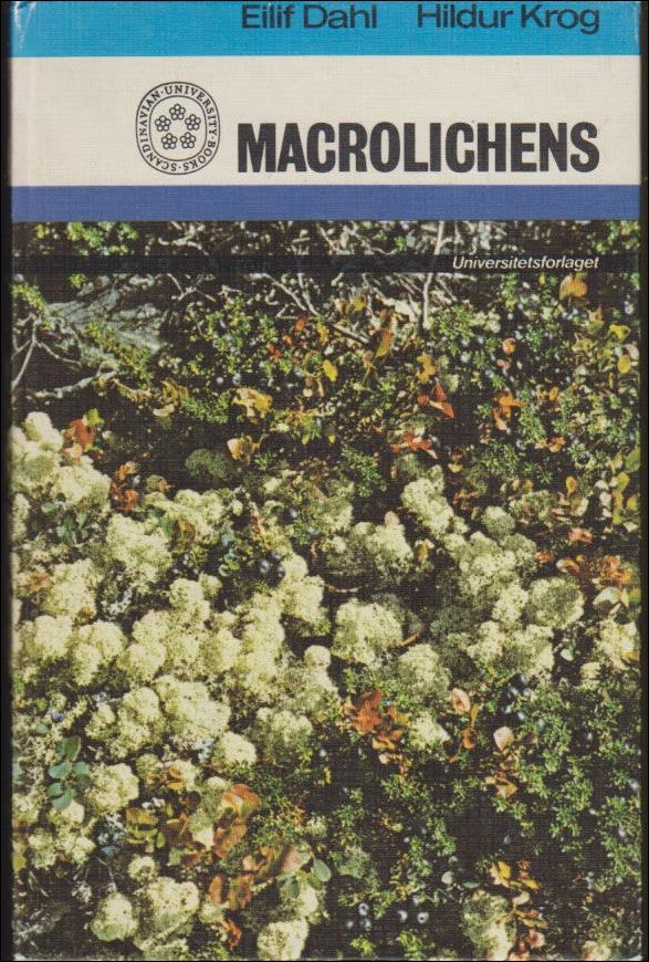 Dahl, Eilif | Krog, Hildur | Macrolichens of Denmark, Finland, Norway and Sweden