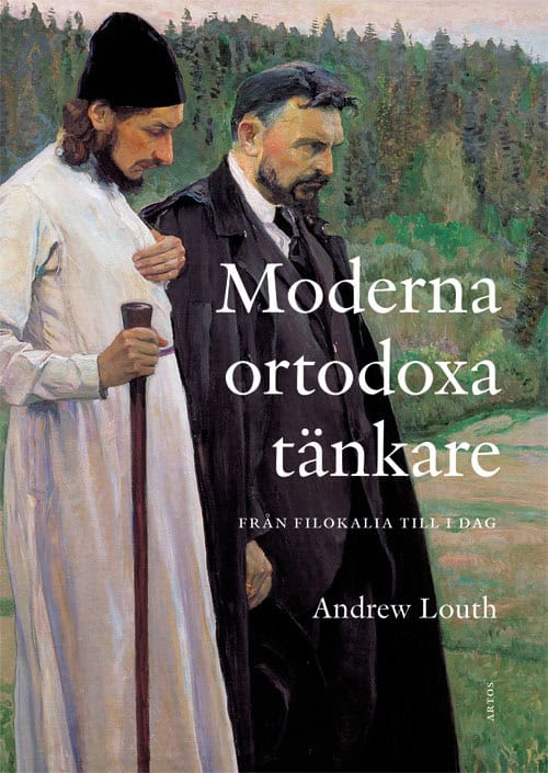 Louth, Andrew | Moderna ortodoxa tänkare : Från Filokalia till idag