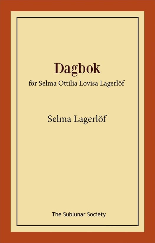 Lagerlöf, Selma | Dagbok : För Selma Ottilia Lovisa Lagerlöf