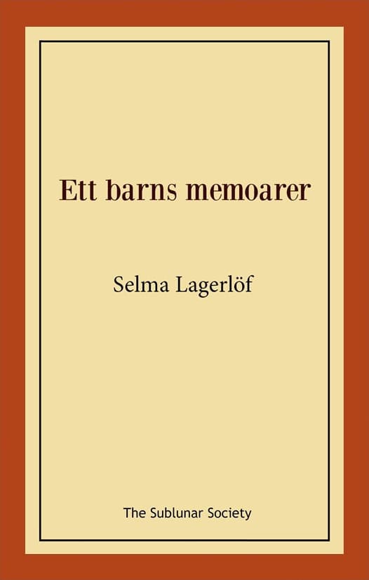 Lagerlöf, Selma | Ett barns memoarer