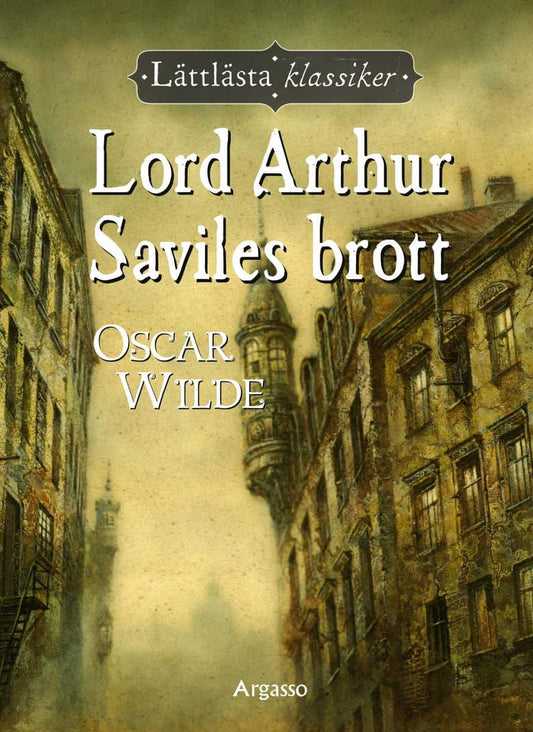 Wilde, Oscar | Lord Arthur Saviles brott