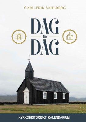 Sahlberg, Carl-Erik | Dag för dag : Kyrkohistoriskt kalendarium