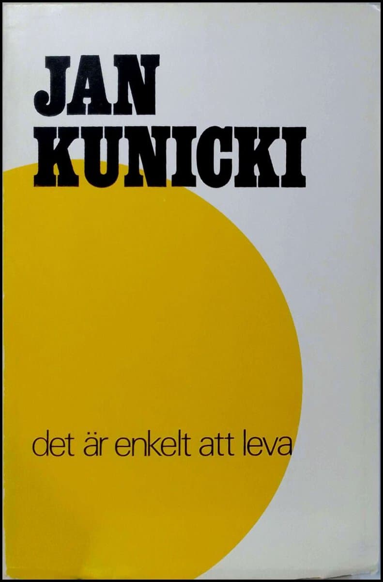 Kunicki, Jan | Det är enkelt att leva : Dikter