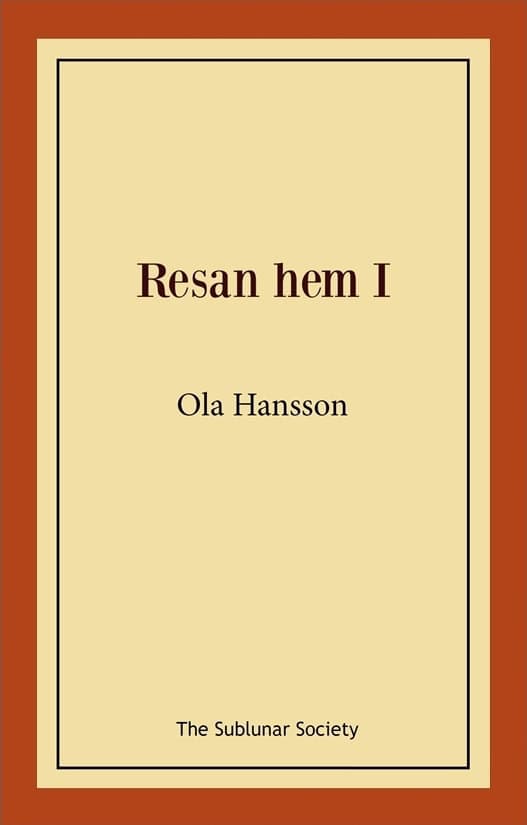 Hansson, Ola | Resan hem I