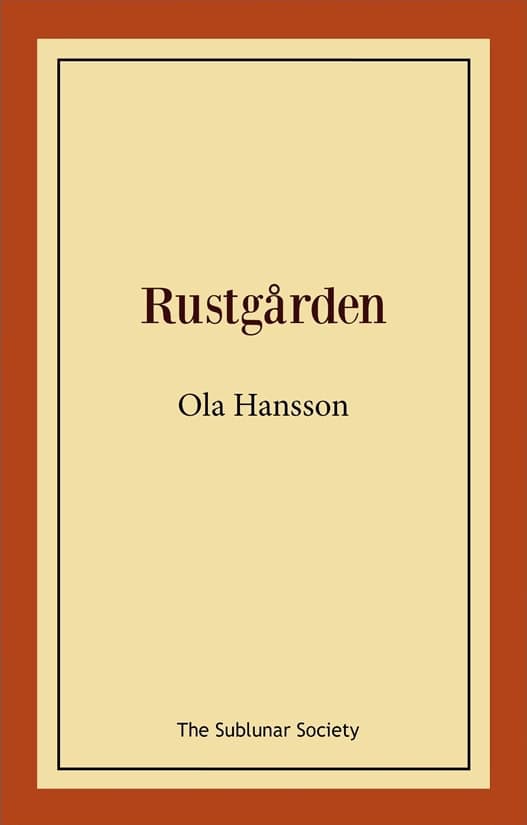 Hansson, Ola | Rustgården