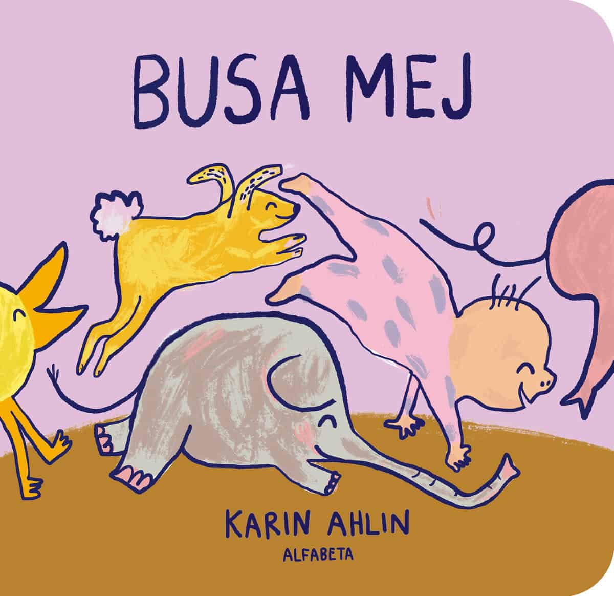 Ahlin, Karin | Busa mej
