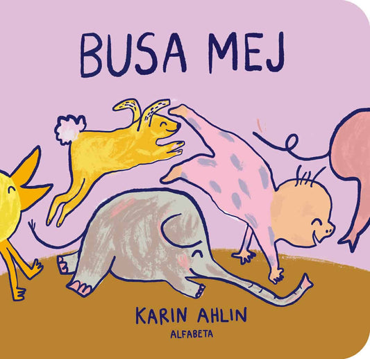 Ahlin, Karin | Busa mej
