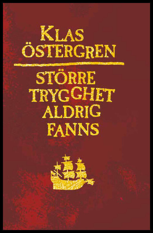 Östergren, Klas | Större trygghet aldrig fanns