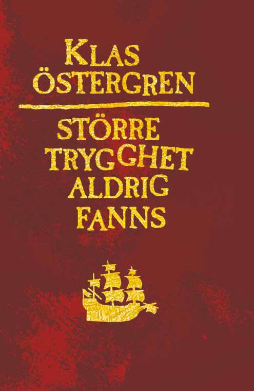 Östergren, Klas | Större trygghet aldrig fanns