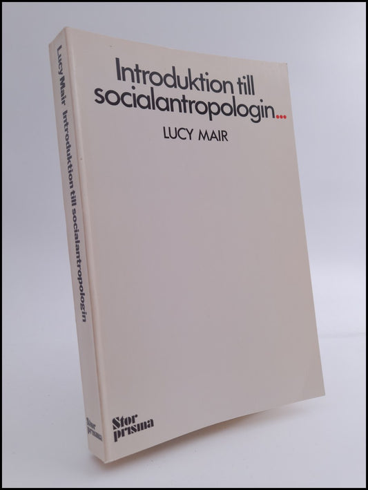 Mair, Lucy | Introduktion till socialantropologin