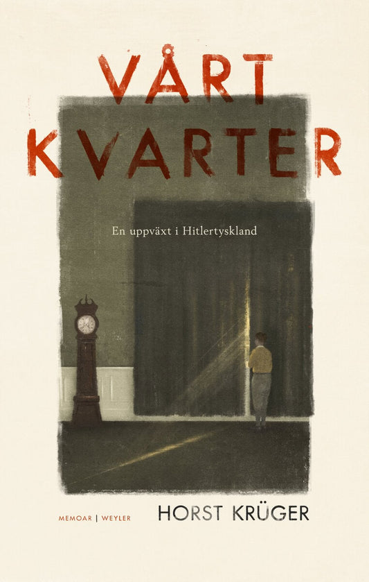 Krüger, Horst | Vårt kvarter : En uppväxt i Hitlertyskland