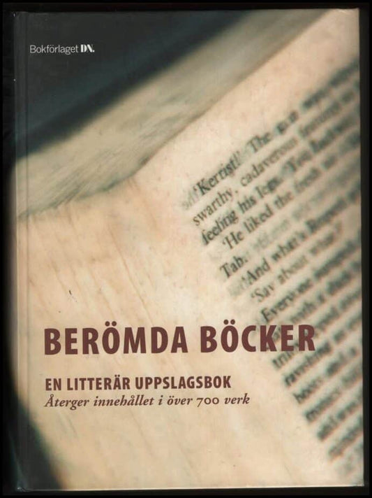 Dahlström, Britt | Berömda böcker : En litterär uppslagsbok - Återger innehållet i över 700 verk.