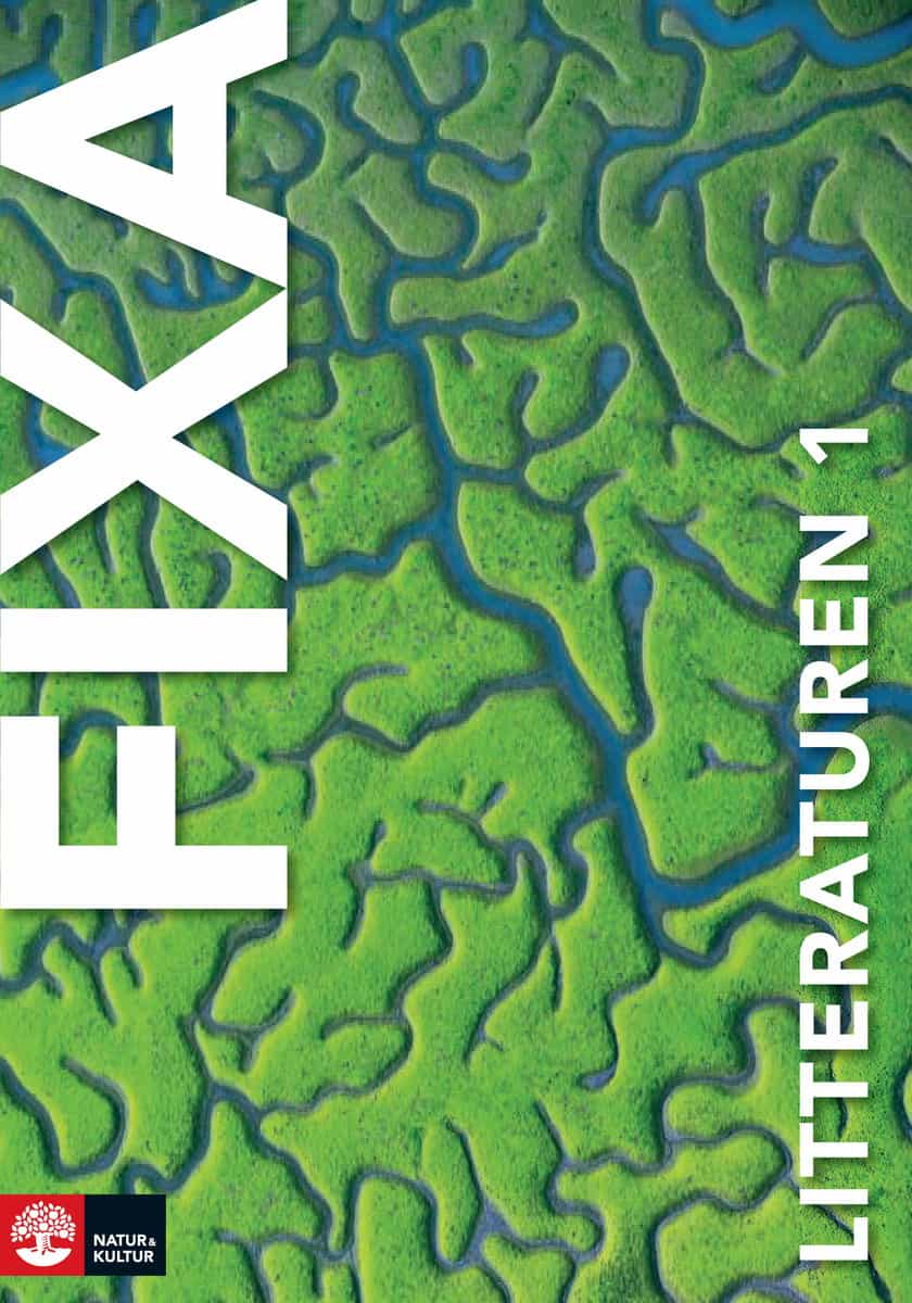 Lindholm, Ann-Sofie | Sahlin, Pär | Stensson, Helga | Fixa litteraturen 1