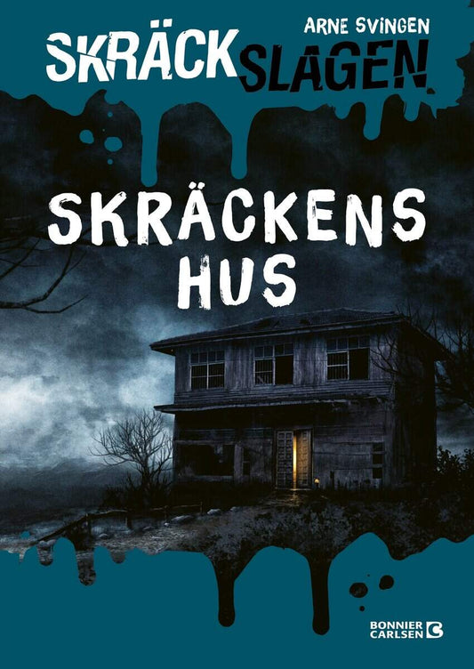 Svingen, Arne | Skräckens hus