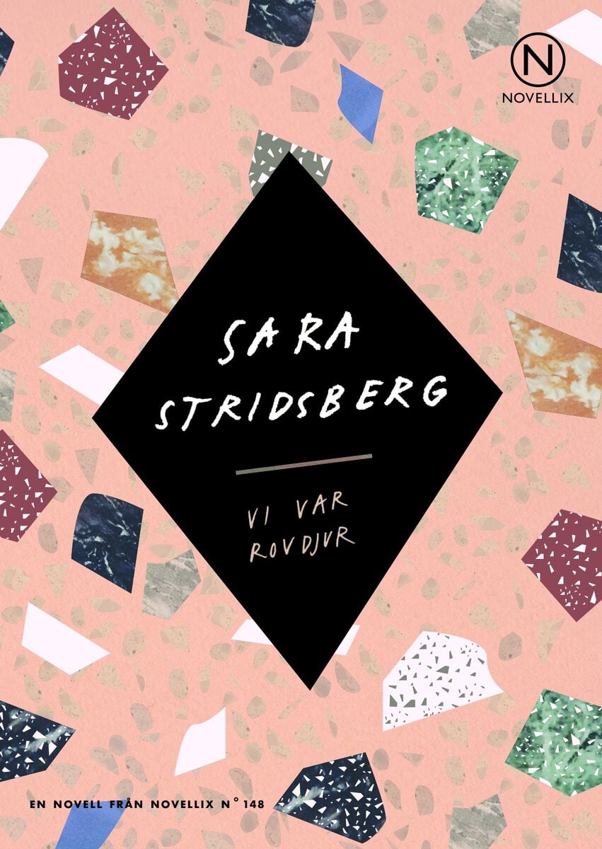 Stridsberg, Sara | Vi var rovdjur