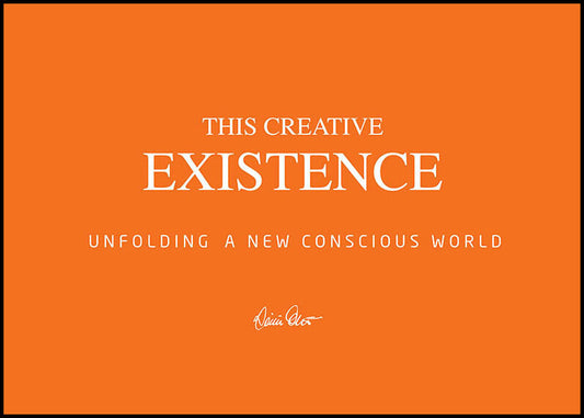 Oakroot, Inaya| Ekroth, Cesilia | This creative existence : Unfolding a new conscious world