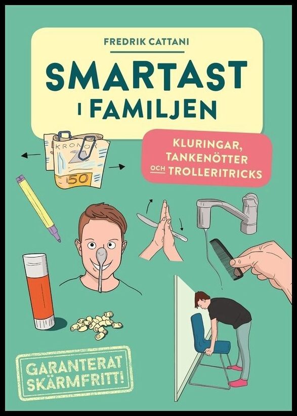 Cattani, Fredrik | Smartast i familjen : Kluringar, tankenötter och trolleritricks