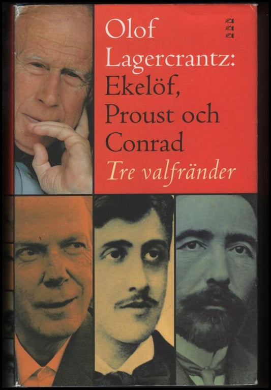Lagercrantz, Olof | Ekelöf, Proust och Conrad : Tre valfränder