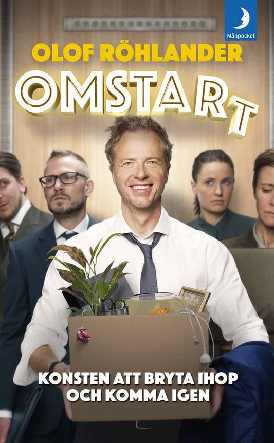 Röhlander, Olof | Omstart : Konsten att bryta ihop och komma igen
