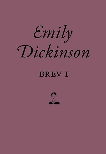 Dickinson, Emily | Brev I