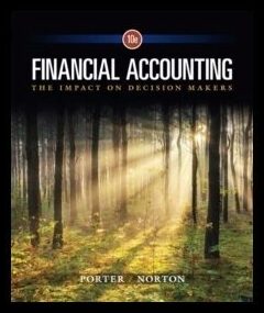 Porter, Gary A. | Financial Accounting : The Impact on Decision Makers