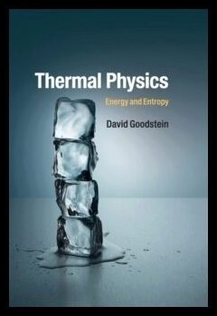 Goodstein, David | Thermal Physics