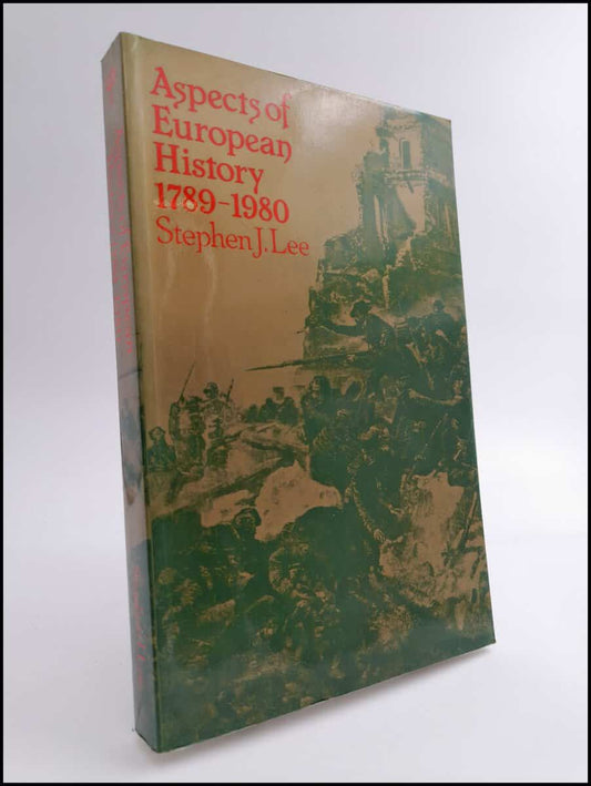 Lee, Stephen J. | Aspects of European history 1789-1980