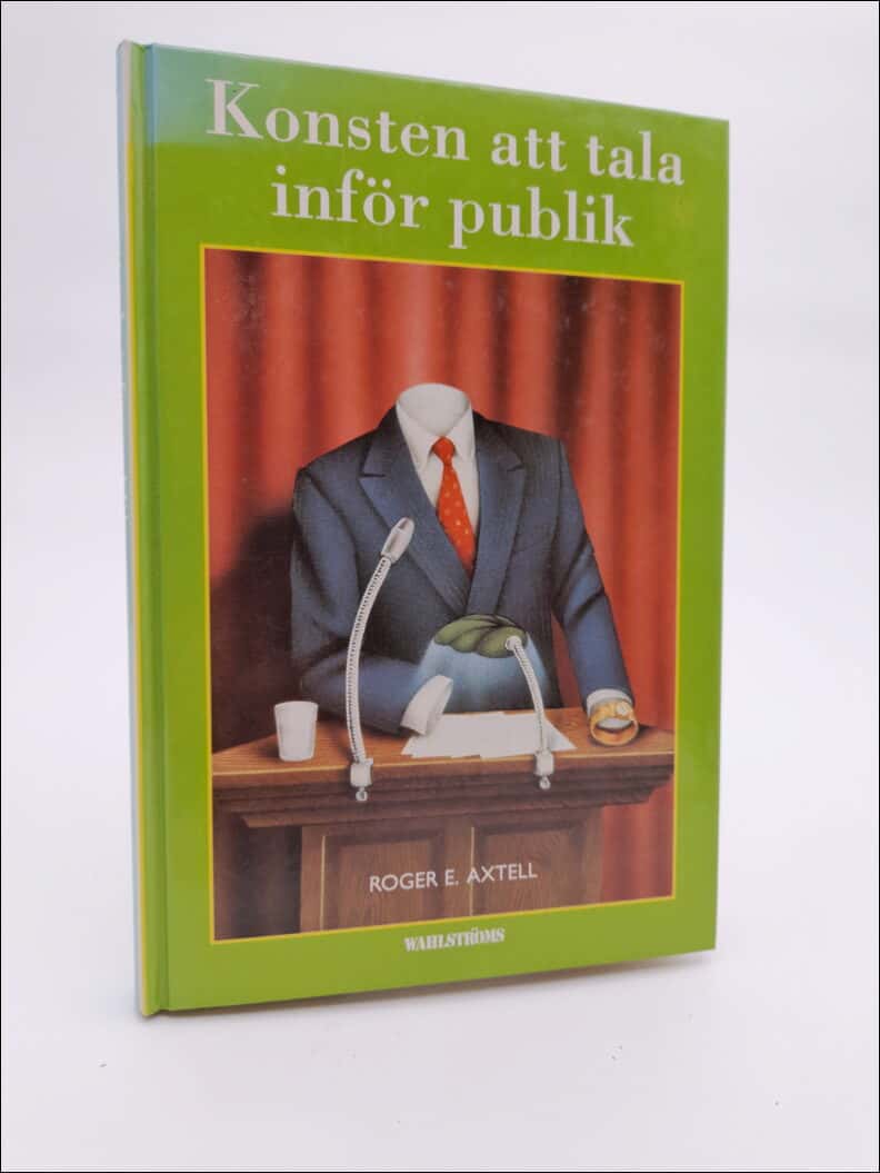 Axtell, Roger E. | Konsten att tala inför publik
