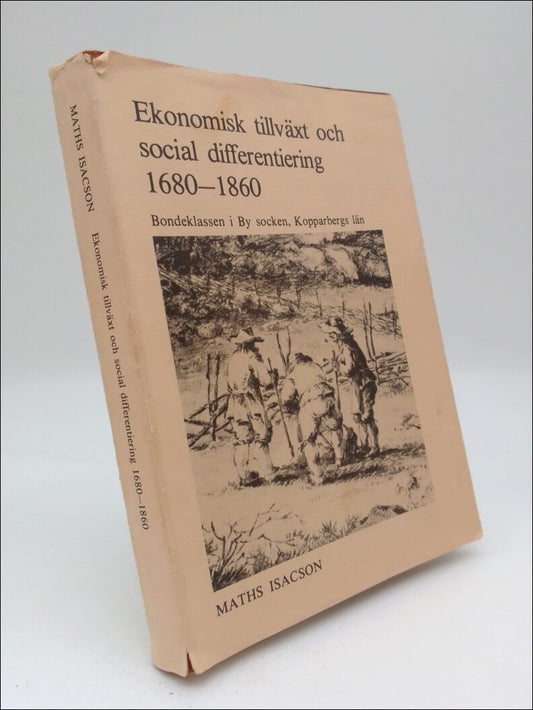 Isacson, Maths | Ekonomisk tillväxt och social differentiering 1680-1860 : Bondeklassen i By socken, Kopparbergs län