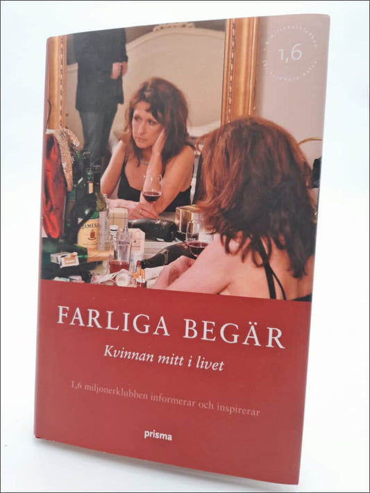 Bonnier, Ingemo | Farliga begär : Kvinna mitt i livet