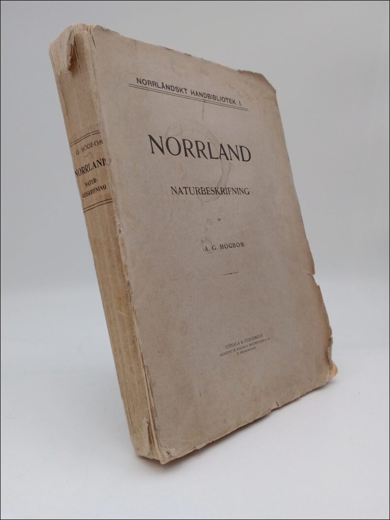 Högbom, A. G. | Norrland : Naturbeskrifning