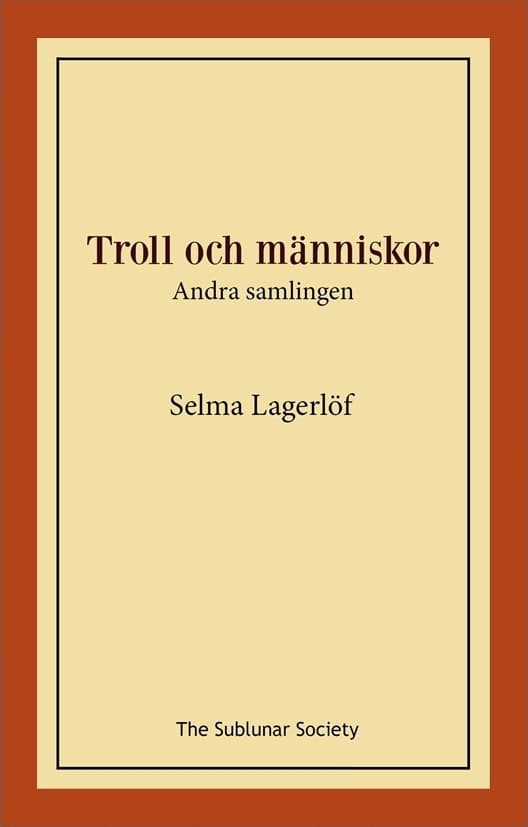 Lagerlöf, Selma | Troll och människor : Andra samlingen