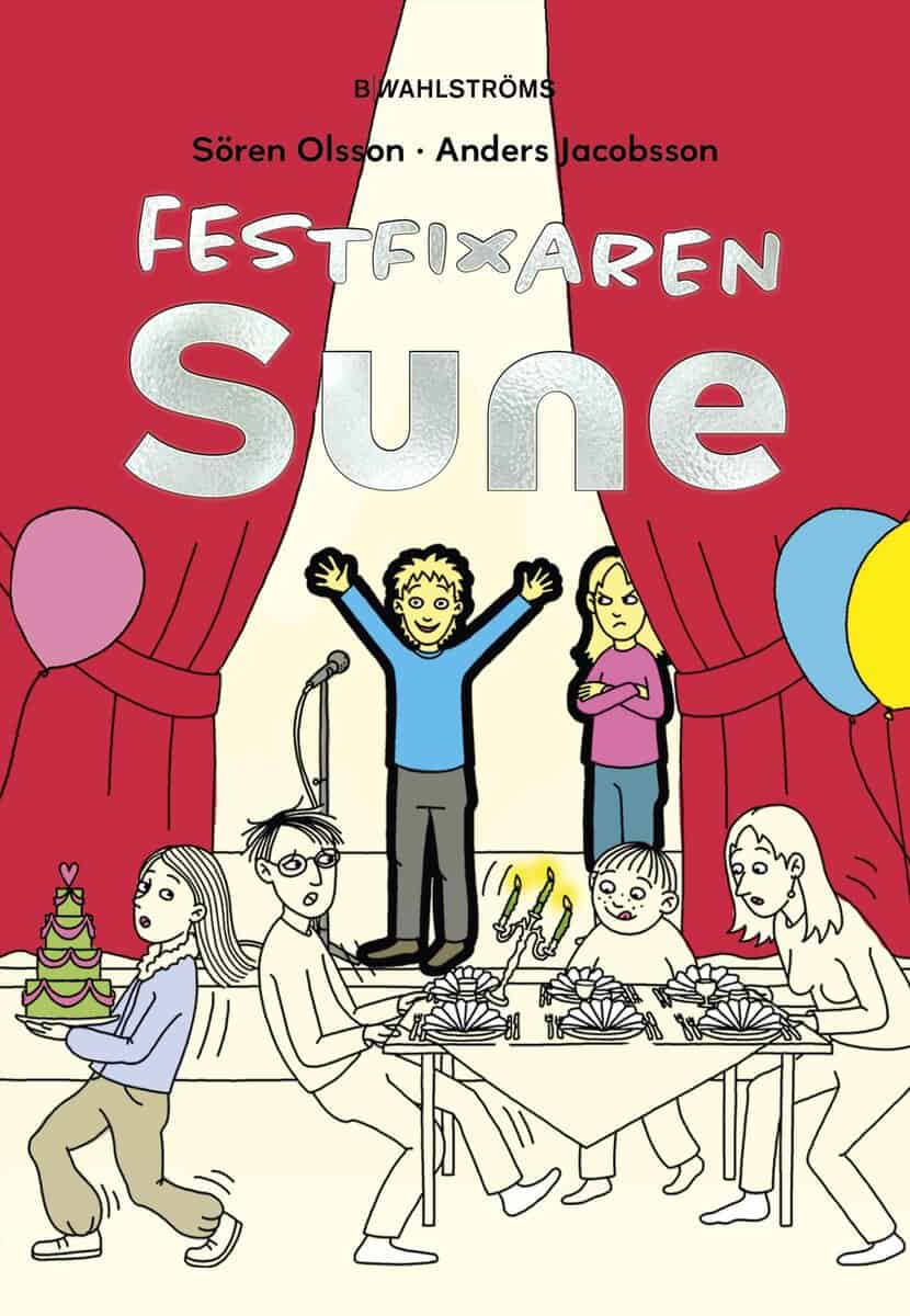 Olsson, Sören | Jacobsson, Anders | Festfixaren Sune