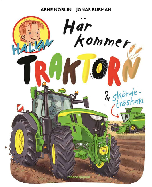 Norlin, Arne | Här kommer traktorn och skördetröskan