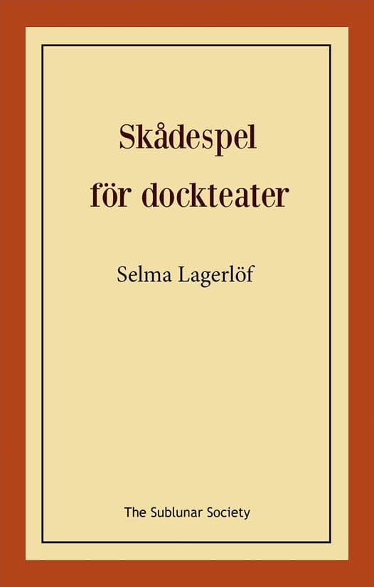 Lagerlöf, Selma | Skådespel för dockteater