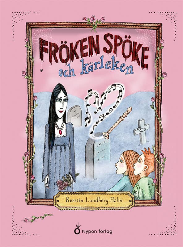 Lundberg Hahn, Kerstin | Fröken Spöke och kärleken