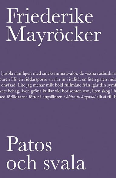 Mayröcker, Friederike | Patos och svala