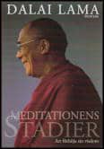 Dalai Lama XIV, Bstan-'dzin-rgya-mtsho | Meditationens stadier : Att förhöja sin visdom