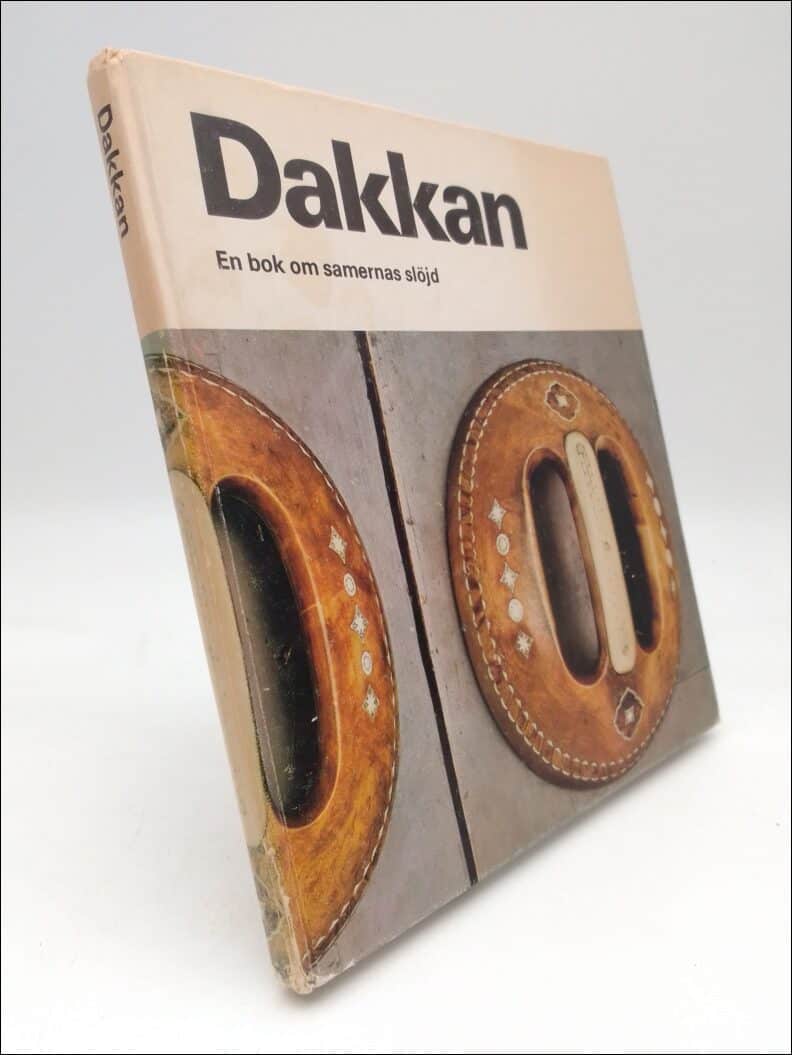 Hård af Segerstad, Ulf | Andersson, Gösta | Nilsson, Pål-Nils | Werkmäster, Jerk-Olof | Svanberg, Lena | Dakkan : En bok...