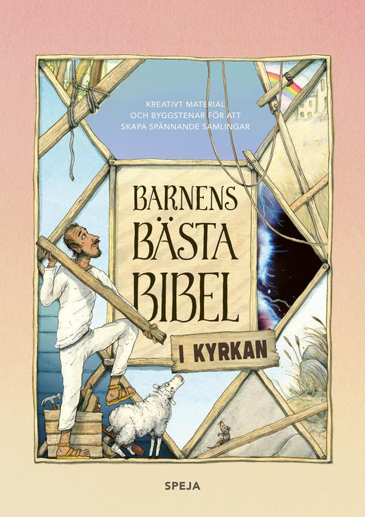 Nyborg, Hanna | Moberg, Charlotte | Albertus, Sandra [red.] | Barnens Bästa Bibel i kyrkan : Pedagogiskt material