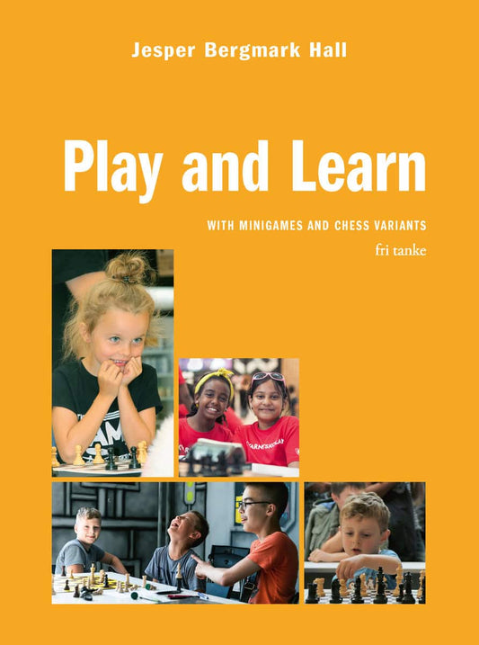 Bergmark Hall, Jesper | Play and learn with minigames and chess variants